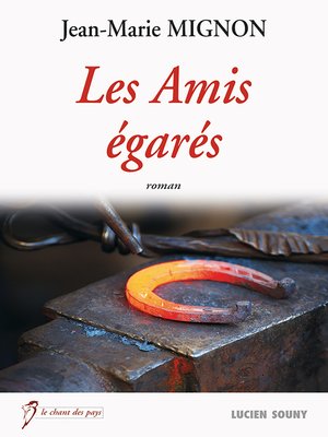 cover image of Les Amis égarés